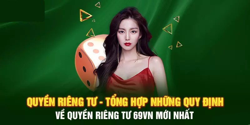 Các nội dung được thiết lập trong quyền riêng tư tại 69VN